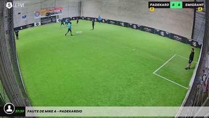 Faute de Mike A - Padekardio