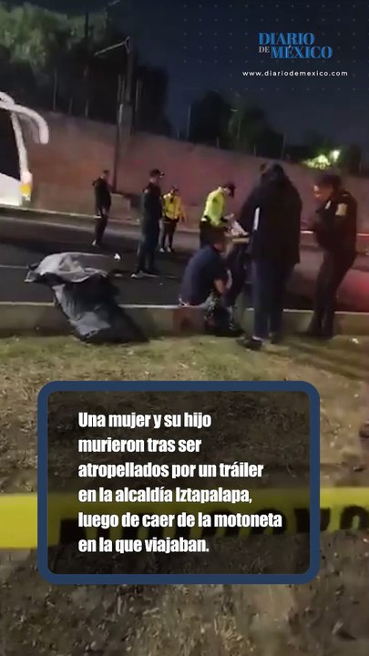 Madre e hijo mueren atropellados por un tráiler en Iztapalapa; conductor intentó escapar