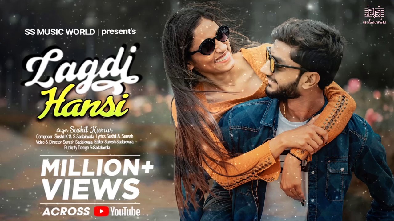 Lagdi Hansi (OFFICIAL VIDEO): Suresh Sadakwala | Dekhi E Girl Lagdi Hansi | Bhushan Kumar | Romantic