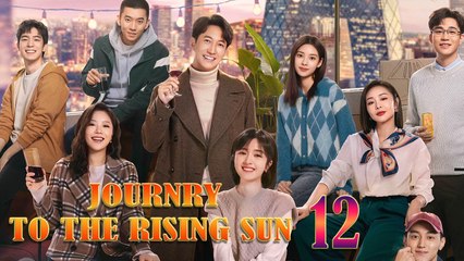 Journey To The Rising Sun Episode 12 EngSub