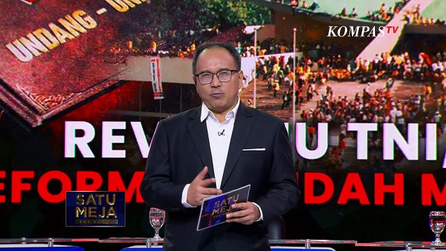 DPR Blak-Blakan soal Revisi RUU TNI hingga Jabatan Sipil | SATU MEJA