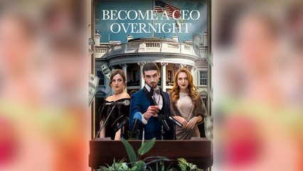 Become CEO Overnight Full Movie