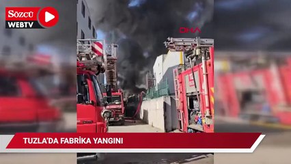 Tuzla'da fabrikada yangın