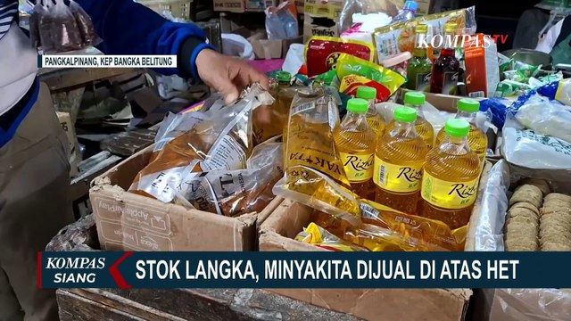 Minyakita Dijual dengan Harga Rp17 Ribu Imbas Stok Langka di Pangkalpinang