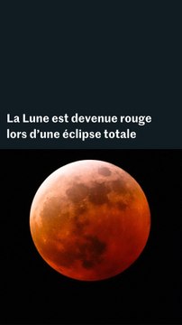 Les images de la Lune qui est devenue rouge lors d'une éclipse totale