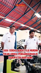 Cara Cerdas Bupati Uji Nurdin Tekan Angka Pengangguran di Kabupaten Bantaeng