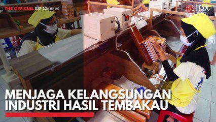 Menjaga Kelangsungan Industri Hasil Tembakau