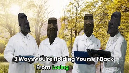 Top 3 Ways You’re Holding Yourself Back from Losing Weight!