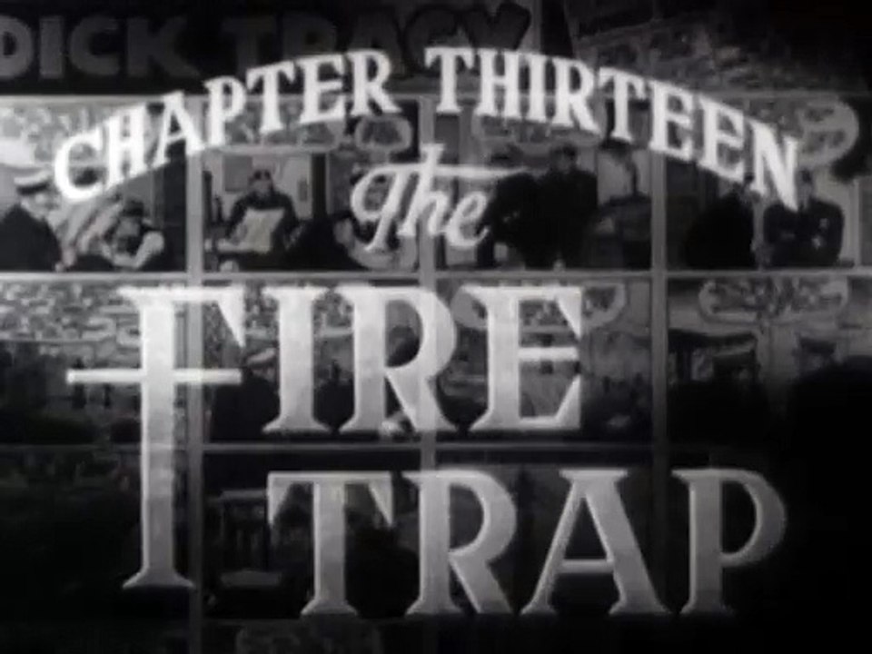 Dick Tracy Chapter 13 - The Fire Trap-SD