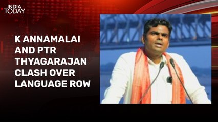 Annamalai and DMK minister PTR Thyagarajan clash over language controversy
