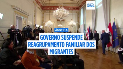 Áustria suspende temporariamente o reagrupamento familiar dos migrantes