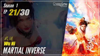 Martial Inverse Season 1 EP 21 武逆 Wu Ni | Donghua - 1080P