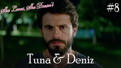 Tuna & Deniz Scenes #8
