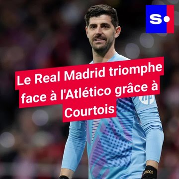 Le Real Madrid triomphe face à l'Atlético grâce à Courtois