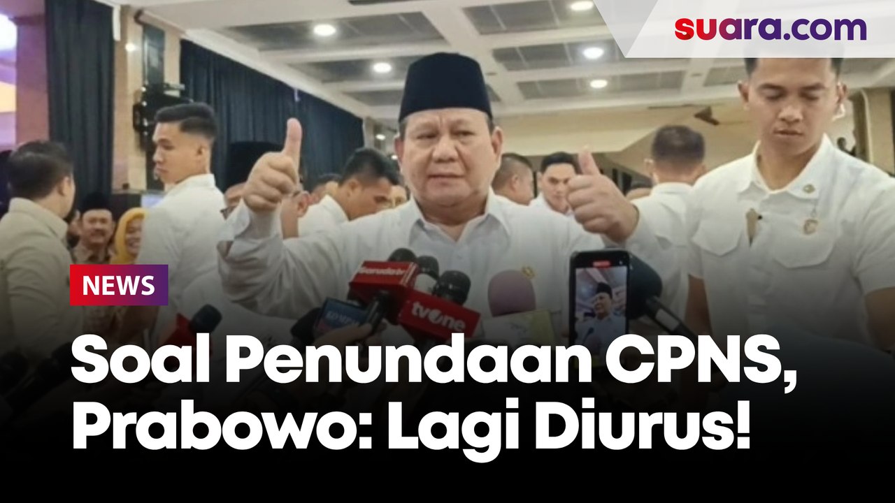 Presiden Prabowo Angkat Bicara Soal Penundaan CPNS: Lagi Diurus Semuanya!