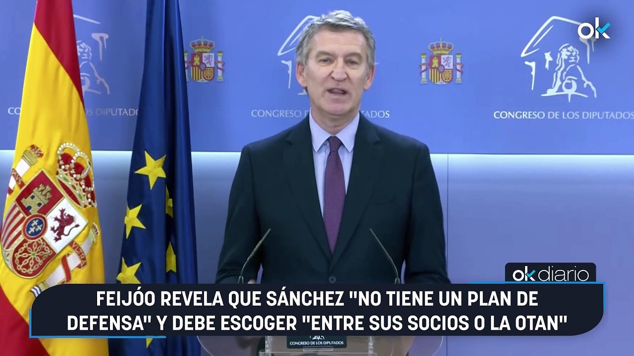 Feijóo revela que Sánchez "no tiene un plan de defensa" y debe escoger "entre sus socios o la OTAN"