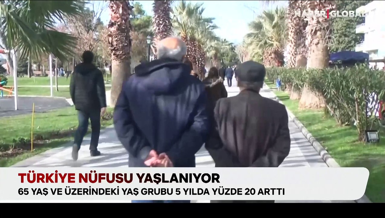 Türkiye nüfusu yaşlanıyor