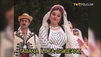 Tatiana Iluca Osiceanu - Cine vine peste deal (arhiva TVR)