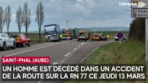 Un Aubois est décédé dans un accident de la route à Saint-Phal ce jeudi 13 mars