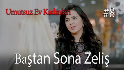 Baştan Sona Zeliş Sahneleri   #8