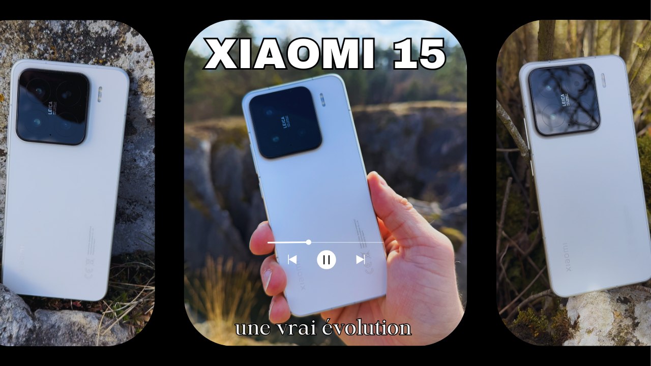 XIAOMI 15 : TEST COMPLET DU "PETIT" HAUT DE GAMME !