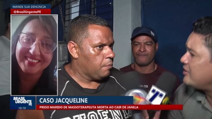 Caso Jacqueline preso marido de massoterapeuta morta ao cair de janela