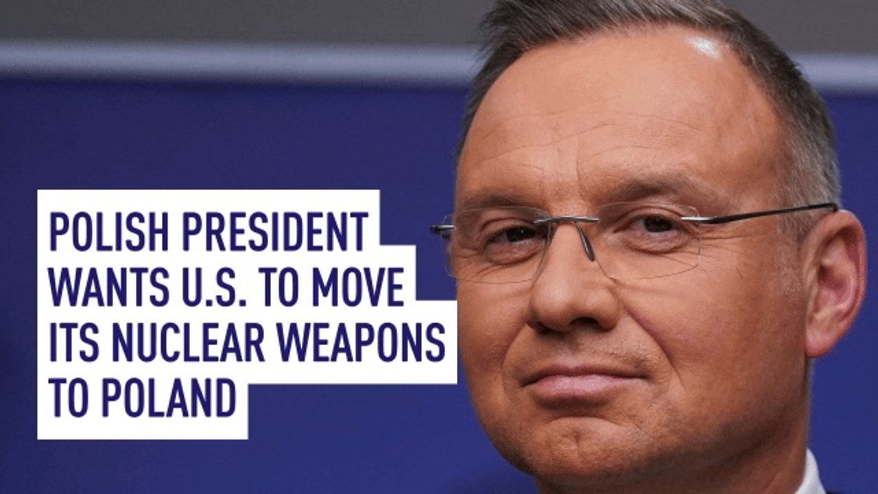 Polish president wants U.S. to move its nuclear weapons to Poland
