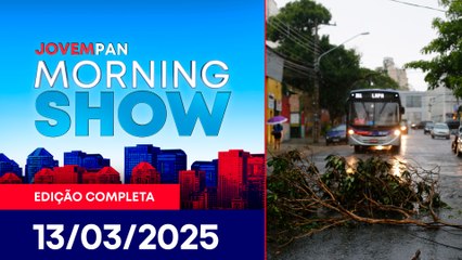 TEMPORAL EM SÃO PAULO | MORNING SHOW - 13/03/25
