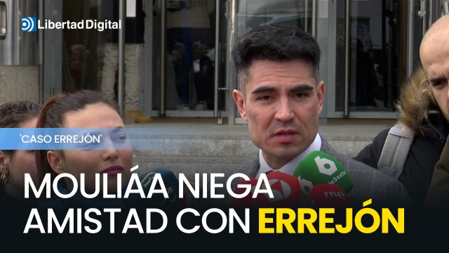 Mouliáa niega amistad con Errejón tras la presunta agresión