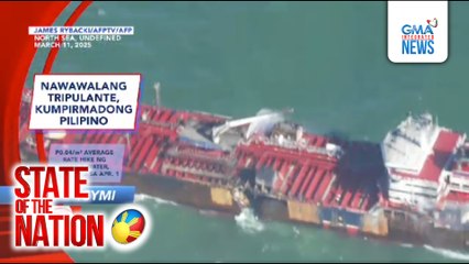 In Case You Missed It - Nawawalang tripulante, kumpirmadong Pilipino; EDSA Busway North Ave. Station, binuksan na | SONA