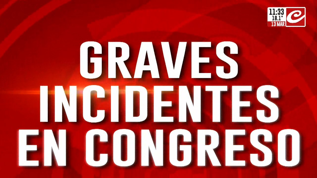 Graves incidentes en Congreso: adentro escándalo, afuera destrozos y heridos