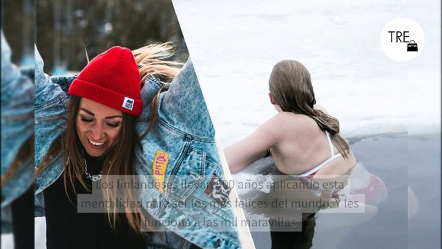 Los finlandeses llevan 500 años aplicando esta mentalidad para ser los más felices del mundo. Y les funciona a las mil maravillas