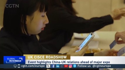 UK, Chinese business leaders meet ahead of CISCE