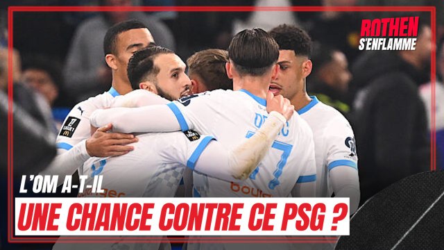 Ligue 1 : L'OM a-t-il une chance contre ce PSG ?