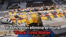 Washington elimina el mural 'Black Lives Matter'