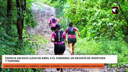 Esencia Salvaje llega en abril a El Soberbio, un desafío de aventura y turismo