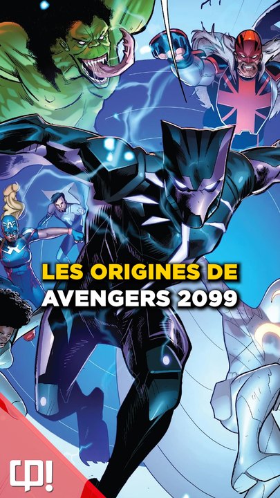 Qui sont les AVENGERS 2099 dans les comics ?