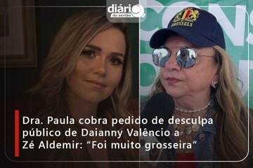 Dra. Paula cobra pedido de desculpa público de Daianny Valêncio a Zé Aldemir: "Foi muito grosseira"