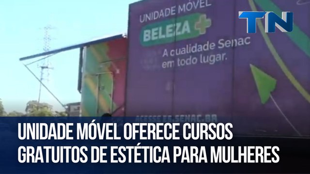 Unidade móvel oferece cursos gratuitos de estética para mulheres