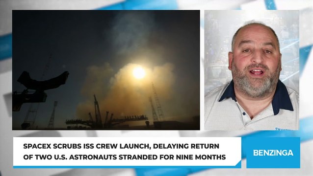 SpaceX Scrubs ISS Crew Launch, Delaying Return of Two U.S. Astronauts Stranded for Nine Months