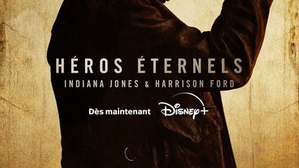Héros éternels : Indiana Jones & Harrison Ford
