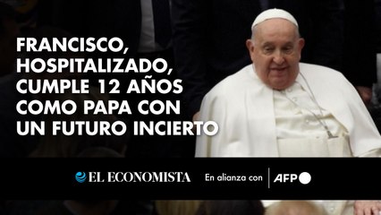 Francisco, hospitalizado, cumple 12 años como papa con un futuro incierto
