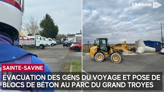Après l’évacuation des gens du voyage, le Parc du Grand Troyes entouré de blocs de béton ce jeudi 13 mars