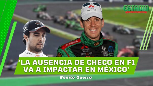 La ausencia de Sergio Pérez en F1, impactará en una disminución del público en México : Benito Guerra | Estadio Deportes