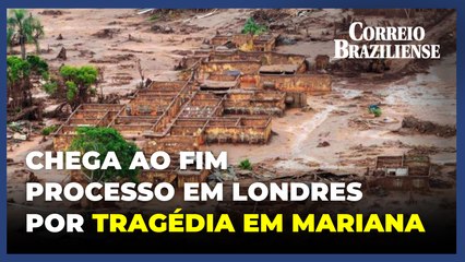 Processo em Londres por tragédia ambiental em Mariana chega ao fim
