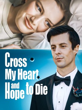 Cross My Heart And Hope To Die  (2024) - Full Movie