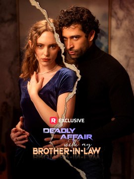 Deadly Affair With My Brother-In-Law  (2024) - Full Movie