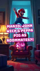Mario, John Wick & Peppa Pig as Roommates?! 🏠😂