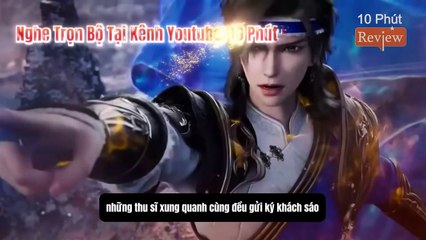 Tiên Nghịch Tập 115: Thiên Vận Tử Truyền Đạo Cho Vương Lâm