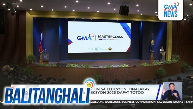 Mabibigat na isyu at hamon sa eleksyon, tinalakay sa GMA Masterclass - Eleksyon 2025 Dapat Totoo Series NCR Leg | Balitanghali